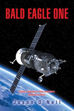 BALD EAGLE ONE (eBook, ePUB) BALD EAGLE ONE (eBook, ePUB)