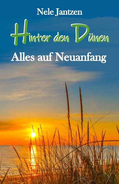 Hinter den Dünen - Alles auf Neuanfang (eBook, ePUB)