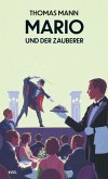 Mario und der Zauberer (eBook, ePUB) Mario und der Zauberer (eBook, ePUB)