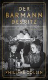 Der Barmann des Ritz (eBook, ePUB)