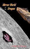 Mirror World of the Dragon (Dragon World, #11) (eBook, ePUB)