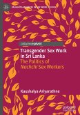 Transgender Sex Work in Sri Lanka Transgender Sex Work in Sri Lanka