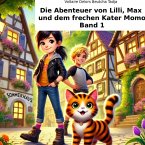 Die Abenteuer von Lilli, Max und dem frechen Kater Momo