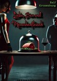 Liebe, Sex und Menschenfleisch Liebe, Sex und Menschenfleisch