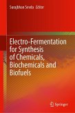 Electro-Fermentation for Synthesis of Chemicals, Biochemicals and Biofuels Electro-Fermentation for Synthesis of Chemicals, Biochemicals and Biofuels