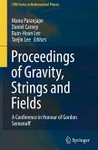 Proceedings of Gravity, Strings and Fields
