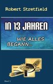 In 13 Jahren In 13 Jahren