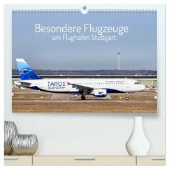 Besondere Flugzeuge am Flughafen Stuttgart (hochwertiger Premium Wandkalender 2026 DIN A2 quer), Kunstdruck in Hochglanz