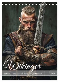 Cover Wikinger - Fantasie Nordmänner mit Tattoo, Axt und Schwert (Tischkalender 2026 DIN A5 hoch), CALVENDO Monatskalender