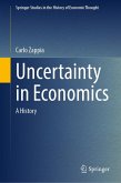 Uncertainty in Economics Uncertainty in Economics