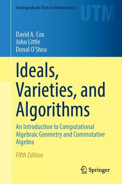 Ideals, Varieties, and Algorithms Ideals, Varieties, and Algorithms