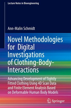 Cover Novel Methodologies for Digital Investigations of Clothing-Body-Interactions