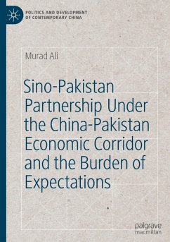 Cover Sino-Pakistan Partnership Under the China-Pakistan Economic Corridor and the Burden of Expectations