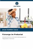 Fürsorge im Prekariat Fürsorge im Prekariat