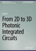 From 2D to 3D Photonic Integrated Circuits From 2D to 3D Photonic Integrated Circuits