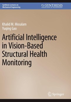 Artificial Intelligence in Vision-Based Structural Health Monitoring - Mosalam, Khalid M.;Gao, Yuqing