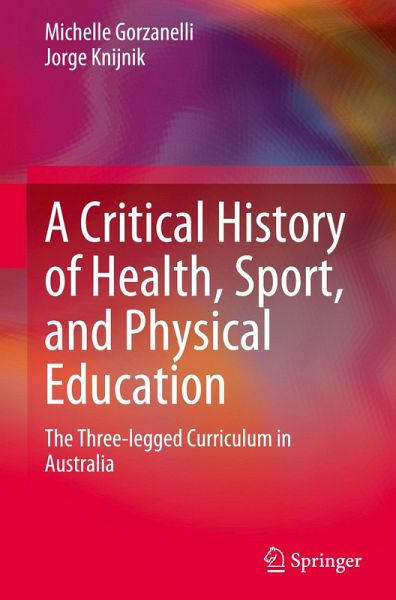 A Critical History of Health, Sport, and Physical Education A Critical History of Health, Sport, and Physical Education