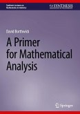 A Primer for Mathematical Analysis A Primer for Mathematical Analysis