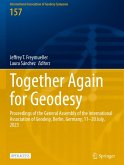 Together Again for Geodesy Together Again for Geodesy