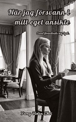 Cover När jag försvann i mitt eget ansikte