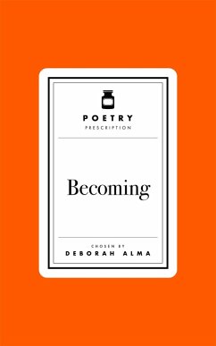 Cover Poetry Prescription: Becoming (eBook, ePUB)