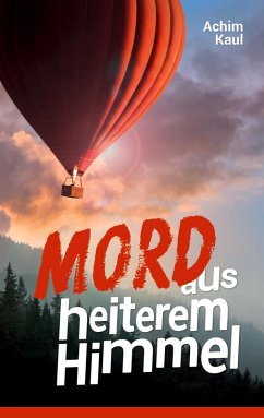 Mord aus heiterem Himmel (eBook, ePUB) Mord aus heiterem Himmel (eBook, ePUB)