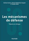 Les mécanismes de défense (eBook, ePUB) Les mécanismes de défense (eBook, ePUB)
