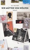 Wir Mütter von Wölfen (eBook, ePUB)