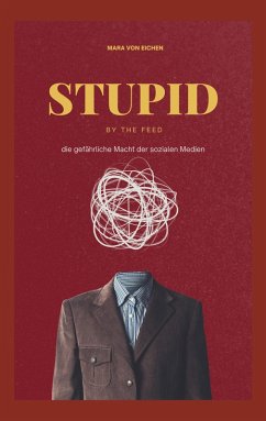 Stupid by the Feed (eBook, ePUB)