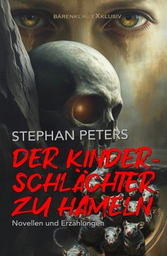 Der Kinderschlächter zu Hameln (eBook, ePUB) - Peters, Stephan