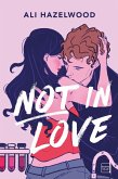 Not In Love (eBook, ePUB) Not In Love (eBook, ePUB)