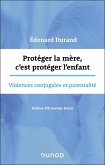 Protéger la mère, c'est protéger l'enfant (eBook, ePUB) Protéger la mère, c'est protéger l'enfant (eBook, ePUB)