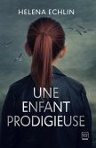 Une enfant prodigieuse (eBook, ePUB) Une enfant prodigieuse (eBook, ePUB)