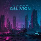 The Junction of Oblivion (eBook, ePUB) The Junction of Oblivion (eBook, ePUB)