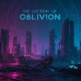 The Junction of Oblivion (eBook, ePUB) The Junction of Oblivion (eBook, ePUB)