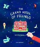 The Grand Hotel of Feelings Workbook The Grand Hotel of Feelings Workbook