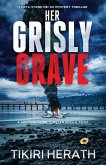 Her Grisly Grave Her Grisly Grave