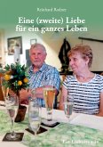 Eine (zweite) Liebe für ein ganzes Leben Eine (zweite) Liebe für ein ganzes Leben
