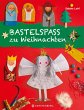 Bastelspaß zu Weihnachten - Bild 1