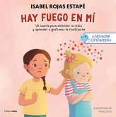 La neurona exploradora. Hay fuego en mí La neurona exploradora. Hay fuego en mí