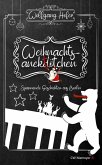 Weihnachtsanektötchen - Spannende Geschichten aus Berlin Weihnachtsanektötchen - Spannende Geschichten aus Berlin