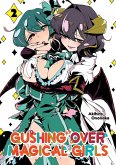 Gushing Over Magical Girls: Volume 2 (Manga) Gushing Over Magical Girls: Volume 2 (Manga)