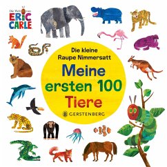 Die kleine Raupe Nimmersatt - Meine ersten 100 Tiere - Carle
