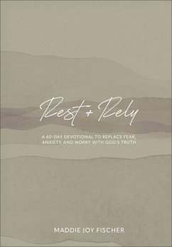 Rest + Rely - Fischer, Maddie Joy