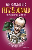 Fritz & Donald - Im mörderischen Bayern Fritz & Donald - Im mörderischen Bayern