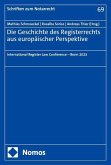 Die Geschichte des Registerrechts aus europäischer Perspektive