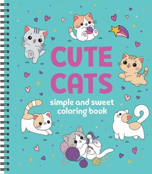 Simple and Sweet Coloring Book: Cute Cats Simple and Sweet Coloring Book: Cute Cats
