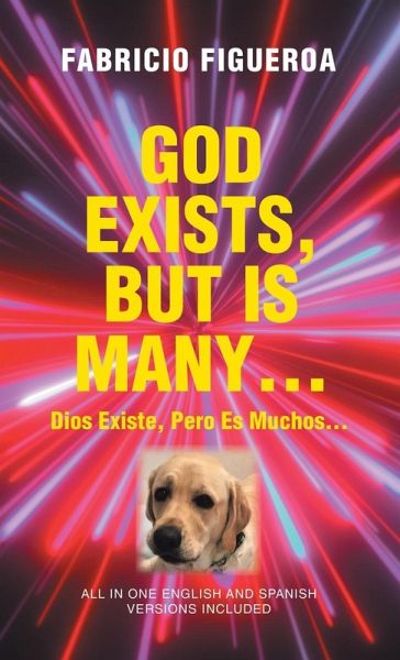 GOD EXISTS, BUT IS MANY... GOD EXISTS, BUT IS MANY...
