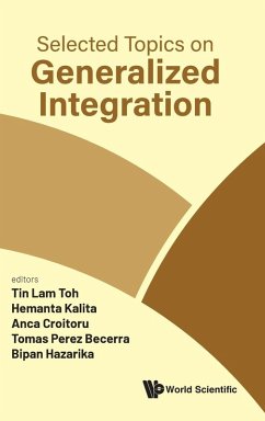 SELECTED TOPICS ON GENERALIZED INTEGRATION SELECTED TOPICS ON GENERALIZED INTEGRATION