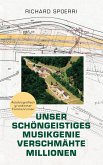 Unser schöngeistiges Musikgenie verschmähte Millionen Unser schöngeistiges Musikgenie verschmähte Millionen